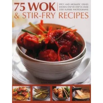 Cizojazyčná kniha 75 Wok & Stir-Fry Recipes - Fleetwood, Jenni