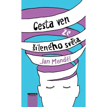 Kniha Cesta ven ze šíleného světa - Jan Menděl (E-Kniha)