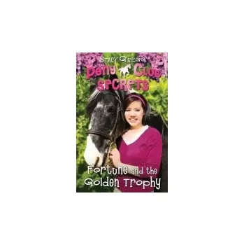 Kniha Fortune and the Golden Trophy - Gregg, Stacy