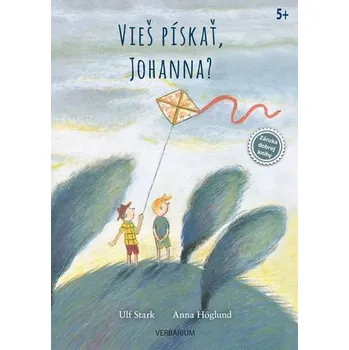 Vieš pískať, Johanna? - Ulf Stark