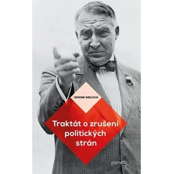 Traktát o zrušení politických strán - Simone Weil