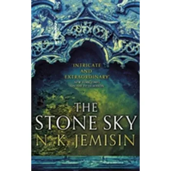 The Stone Sky : The Broken Earth, Book 3 - N.K.Jemisin