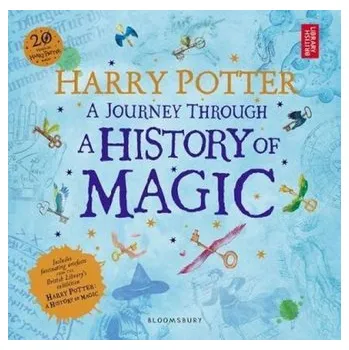 Harry Potter - A Journey Through A History of Magic - British Library