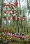 Kytky, stromy a můj muž - Andrea…