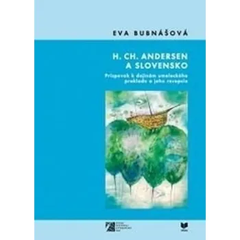 H. Ch. Andersen a Slovensko - Bubnášová, Eva