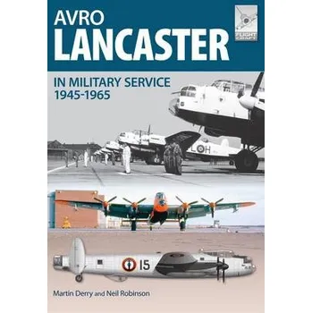 Cizojazyčná kniha Flight Craft 4: Avro Lancaster 1945-1964 - Robinson, Neil a Derry, Martin