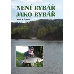 Není rybář jako rybář - Oldry Bystrc…