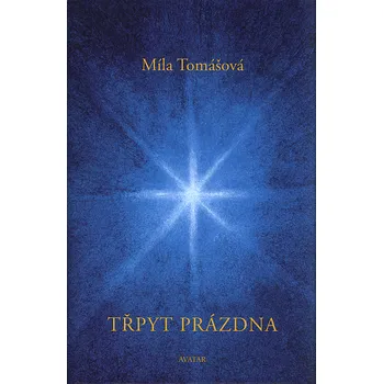 Třpyt prázdna - Míla Tomášová (2018, pevná)