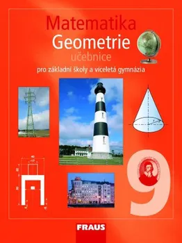 Matematika Matematika 9 pro ZŠ a víceletá gymnázia - Geometrie učebnice: autorů Kolektiv