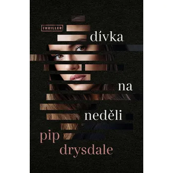 Dívka na neděli - Pip Drysdale (2020, pevná)