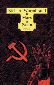 Literární biografie Marx a Satan - Richard Wurmbrand (2018, pevná)