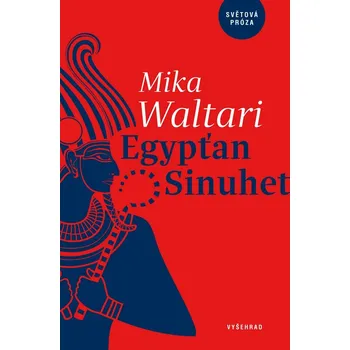 Egypťan Sinuhet - Mika Waltari (2019,…