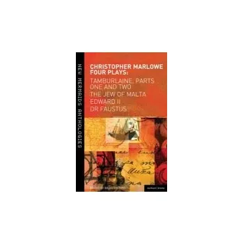 Umění Christopher Marlowe: Four Plays - Marlowe, Christopher