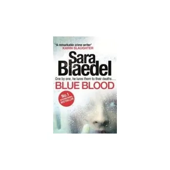 Blue Blood - Blaedel, Sara