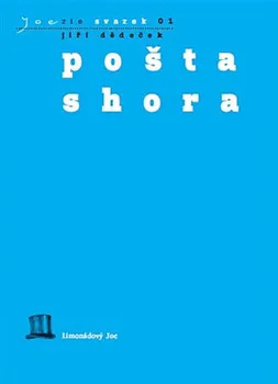 Poezie Pošta shora - Jiří Dědeček (2020, brožovaná)