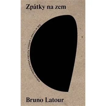 Recenze Zpátky na zem - Bruno Latour (2020, brožovaná)