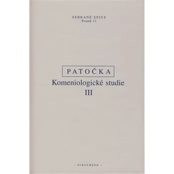 Populárně naučná literatura pro dospělé Komeniologické studie III. - Jan Patočka