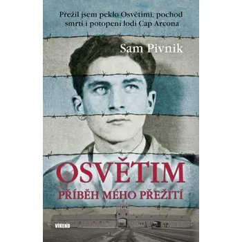 Osvětim: Příběh mého přežití - Sam…