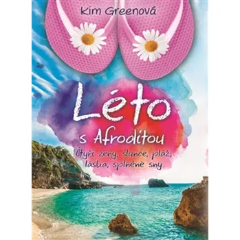 Léto s Afroditou - Kim Greenová (2017, brožovaná)