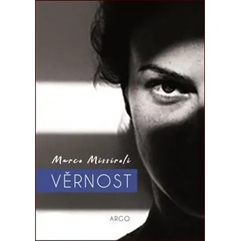 Věrnost - Marco Missiroli (2020, brožovaná)