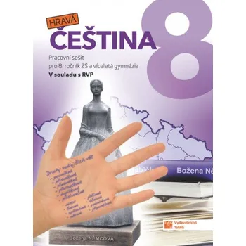 Český jazyk Hravá čeština 8 - pracovní sešit -