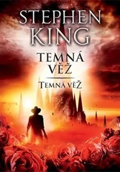 Temná věž VII.: Temná věž - Stephen King (2020, pevná)