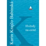 Hvězdy na cestě - Karin Krajčo Babinská…