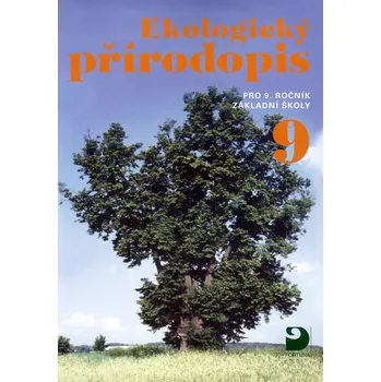Ekologický přírodopis 9 - Danuše Kvasničková