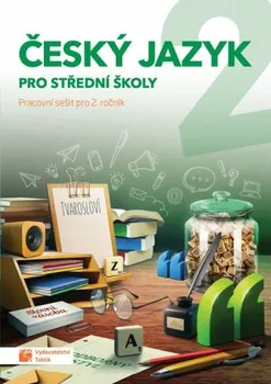 Český jazyk Český jazyk 2 pro SŠ: Pracovní sešit - Jaroslav Kalužík (2020, brožovaná)
