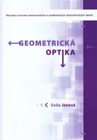 Geometrická optika - Soňa Jexová (2010, brožovaná)