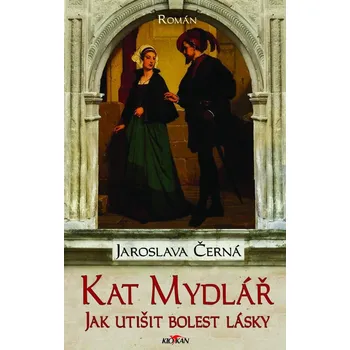 Kat Mydlář: Jak utišit bolest lásky -…