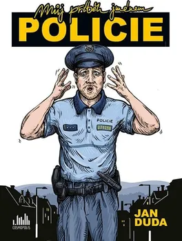 Můj příběh jménem policie - Jan Duda (2020, pevná)