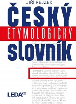 Slovník Český etymologický slovník - Jiří Rejzek (2015, pevná)
