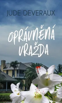 Oprávněná vražda - Jude Deveraux (2020, pevná)