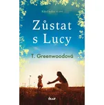 Zůstat s Lucy - Tammy Greenwood,…