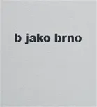 B jako brno - Timo (2019, pevná)