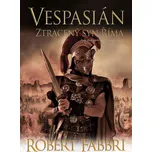 Vespasián: Ztracený syn Říma - Robert…
