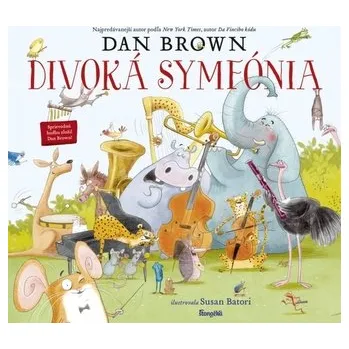 Divoká symfónia - Brown Susan, Trivieri Larry