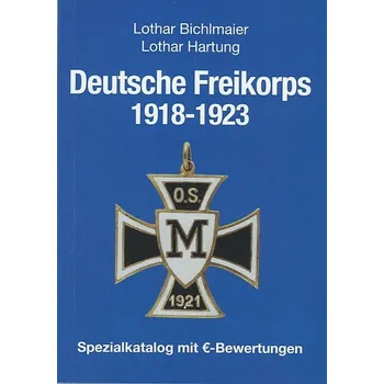 Deutsche Freikorps 1918-1923