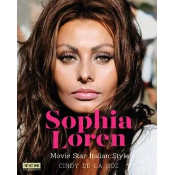 Umění Sophia Loren (Turner Classic Movies) – Cindy De La Hoz (EN)