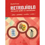 Retrojídlo: Jak jsme jedli za socialismu - Martin Franc (2020) [E-kniha]