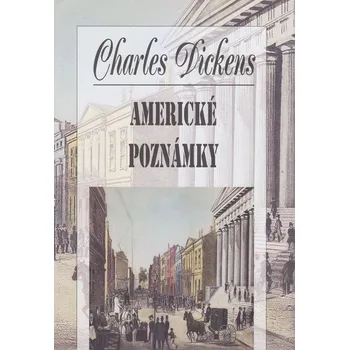 Kniha Americké poznámky - Charles Dickens (E-Kniha)
