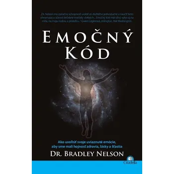 Osobní rozvoj Emočný kód - Bradley Nelson [SK] (2015, brožovaná)
