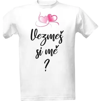 Tričko s potiskem Vezmeš si mě? pánské