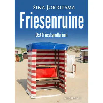 Friesenruine. Ostfrieslandkrimi - Jorritsma, Sina