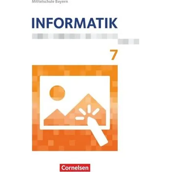 Cizí jazyk Informatik 7. Schuljahr - Mittelschule Bayern - Schülerbuch