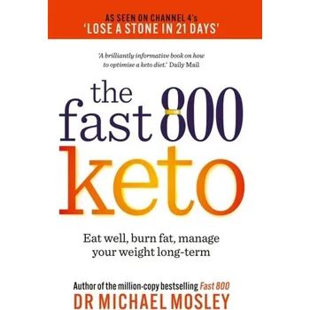 Fast 800 Keto - Michael Mosley