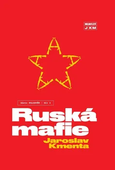 učebnice Ruská mafie: Polosvět díl I - Jaroslav Kmenta (2022, pevná)