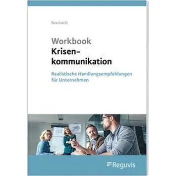 Workbook Krisenkommunikation - Buschardt, Tom