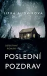 Poslední pozdrav - Jitka Ludvíková…